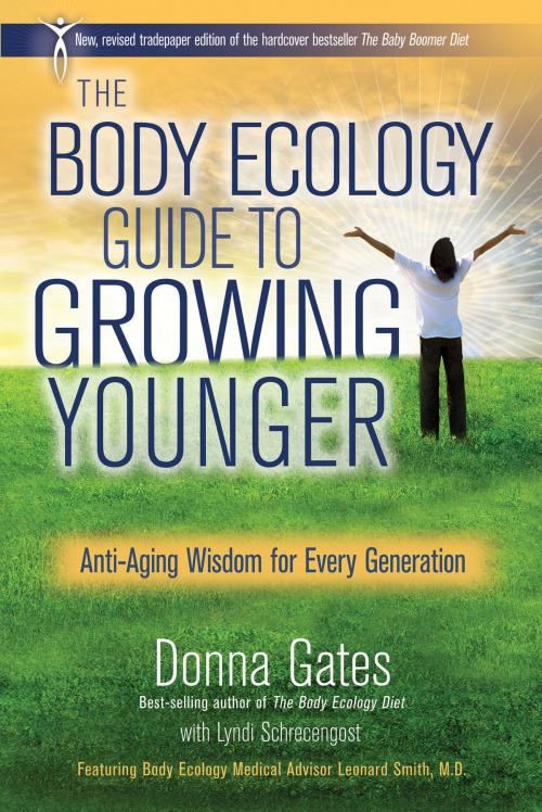 Cover of the book The Body Ecology Guide to Growing Younger by Donna Gates, Lyndi Schrecengost, Hay House