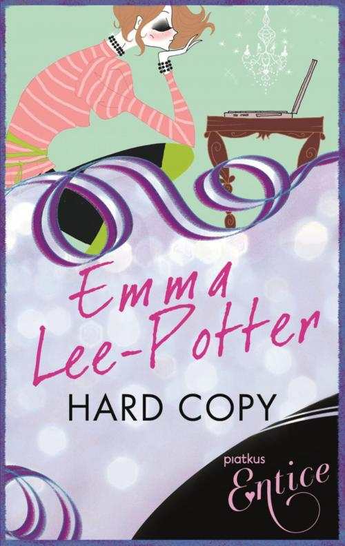 Cover of the book Hard Copy by Emma Lee-Potter, Little, Brown Book Group