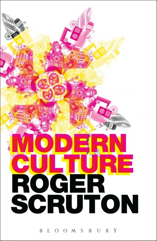 Cover of the book Modern Culture by Sir Roger Scruton, Bloomsbury Publishing