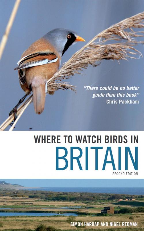 Cover of the book Where to Watch Birds in Britain by Simon Harrap, Nigel Redman, Bloomsbury Publishing