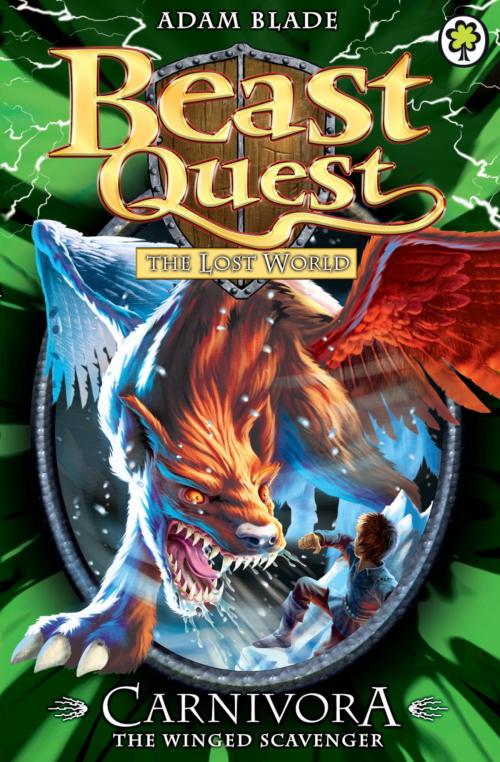Cover of the book Beast Quest: Carnivora the Winged Scavenger by Adam Blade, Hachette Children's