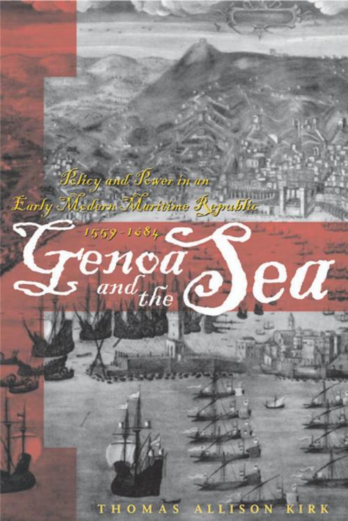 Cover of the book Genoa and the Sea by Thomas Allison Kirk, Johns Hopkins University Press