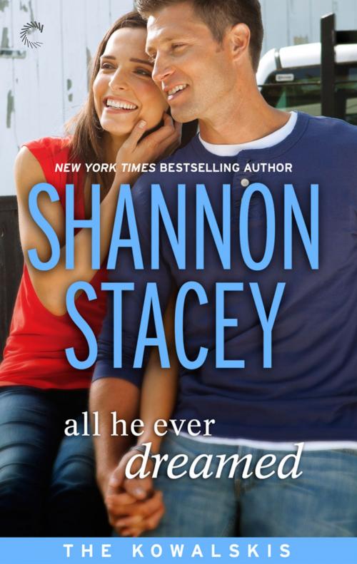 Cover of the book All He Ever Dreamed by Shannon Stacey, Carina Press