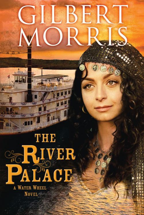 Cover of the book The River Palace by Gilbert Morris, B&H Publishing Group