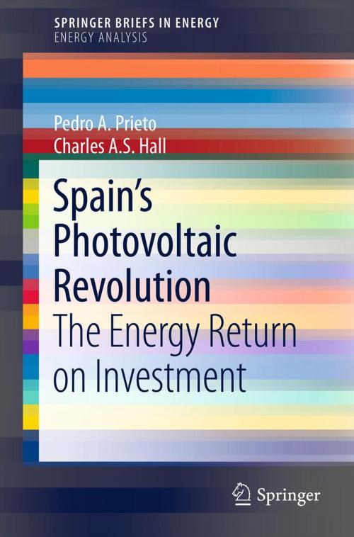Cover of the book Spain’s Photovoltaic Revolution by Pedro A. Prieto, Charles A. S. Hall, Springer New York