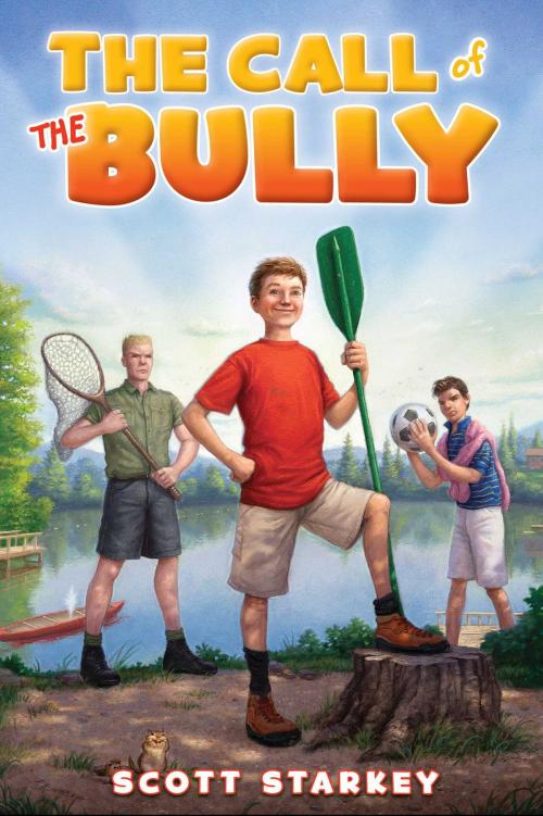 Cover of the book The Call of the Bully by Scott Starkey, Simon & Schuster/Paula Wiseman Books