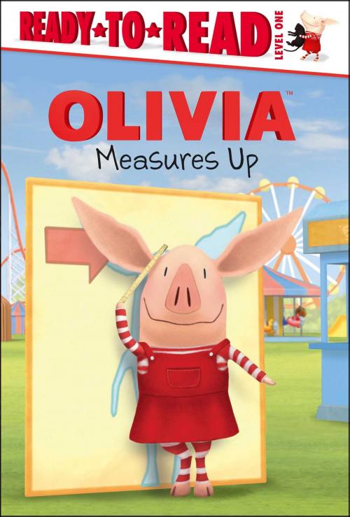 Cover of the book OLIVIA Measures Up by Maggie Testa, Simon Spotlight