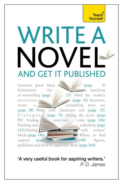 Cover of the book Write a Novel and Get it Published: Teach Yourself Ebook Epub by Stephen May, John Murray Press