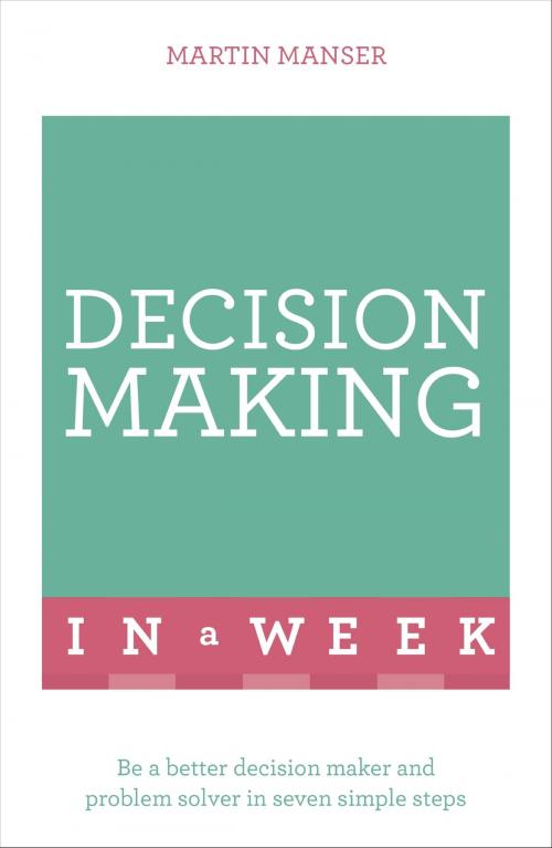 Cover of the book Decision Making In A Week by Martin Manser, Hodder & Stoughton