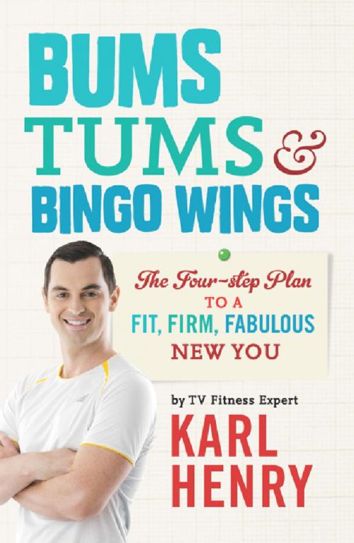 Cover of the book Bums, Tums & Bingo Wings by Karl Henry, Hachette Ireland