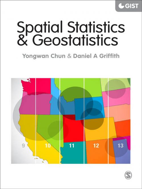 Cover of the book Spatial Statistics and Geostatistics by Yongwan Chun, Daniel A. Griffith, SAGE Publications