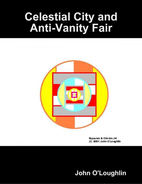 Cover of the book Celestial City and Anti-Vanity Fair by John O'Loughlin, Lulu.com