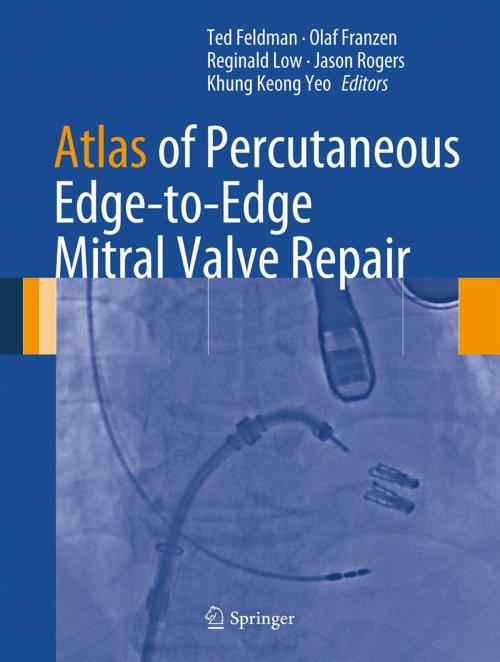 Cover of the book Atlas of Percutaneous Edge-to-Edge Mitral Valve Repair by , Springer London
