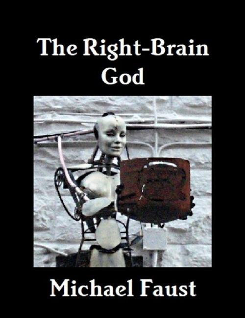 Cover of the book The Right-Brain God by Michael Faust, Lulu.com