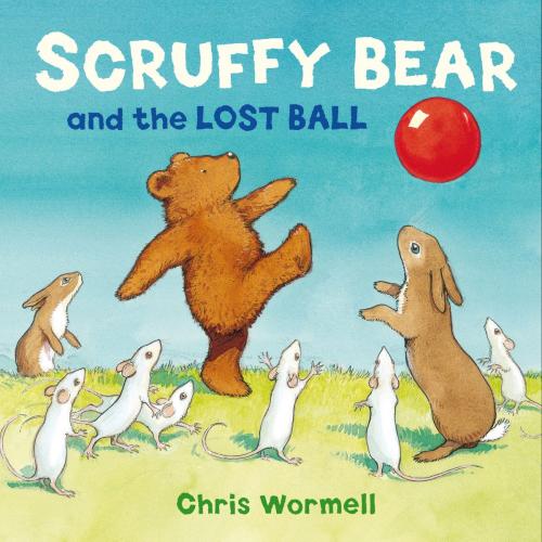 Cover of the book Scruffy Bear and the Lost Ball by Christopher Wormell, RHCP