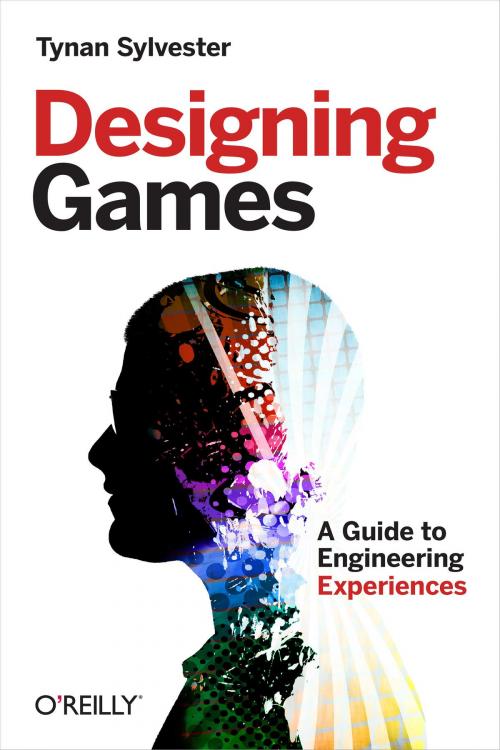 Cover of the book Designing Games by Tynan Sylvester, O'Reilly Media