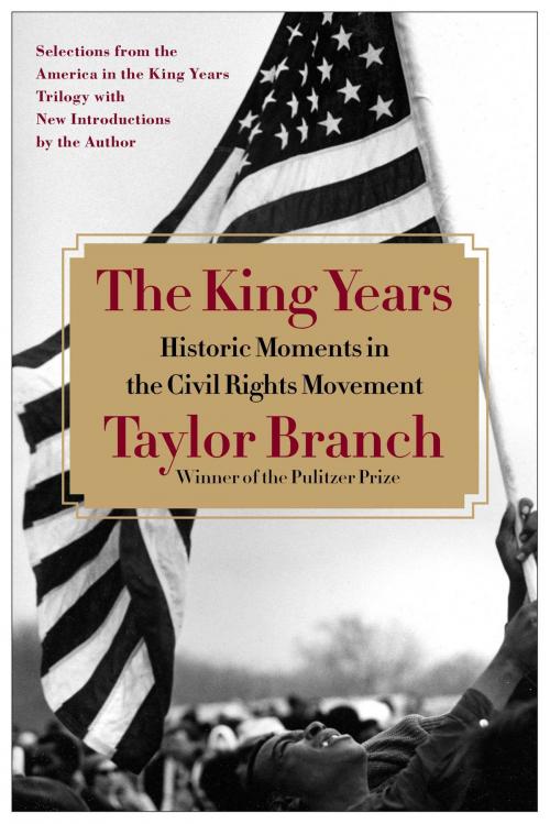 Cover of the book The King Years by Taylor Branch, Simon & Schuster