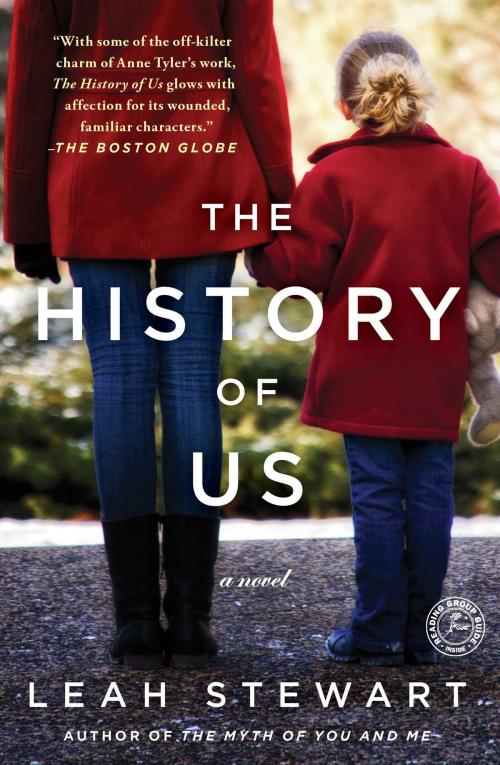 Cover of the book The History of Us by Leah Stewart, Touchstone