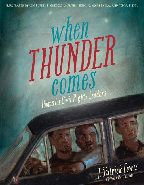 Cover of the book When Thunder Comes by J. Patrick Lewis, Chronicle Books LLC