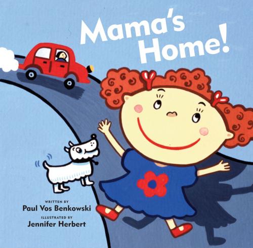 Cover of the book Mama's Home by Paul Vos Benkowski, Chronicle Books LLC