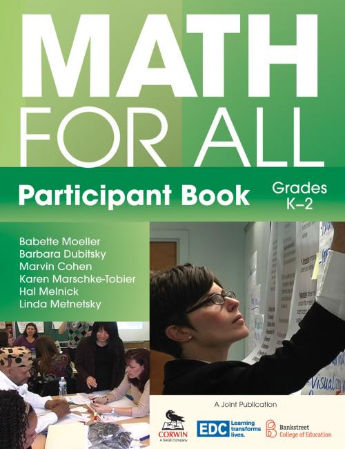 Cover of the book Math for All Participant Book (K–2) by Babette Moeller, Barbara Dubitsky, Marvin Cohen, Karen Marschke-Tobier, Hal R. Melnick, Linda Metnetsky, SAGE Publications