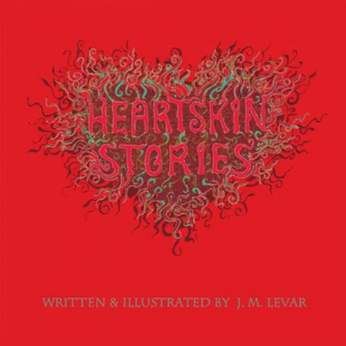 Cover of the book Heartskin Stories by J.M. Levar, Balboa Press AU
