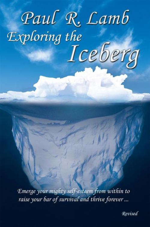 Cover of the book Exploring the Iceberg by Paul Lamb, Balboa Press