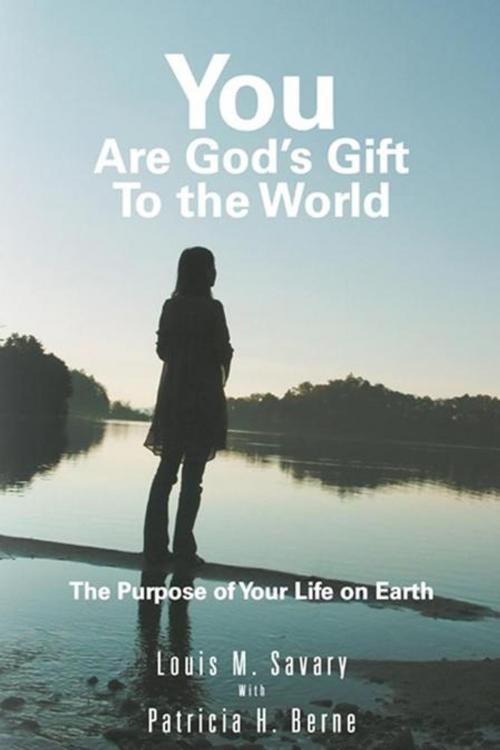Cover of the book You Are God's Gift to the World by Louis M. Savary, Balboa Press