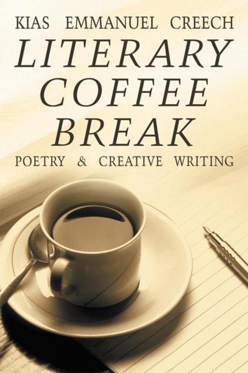Cover of the book Literary Coffee Break by Kias Emmanuel Creech, Balboa Press