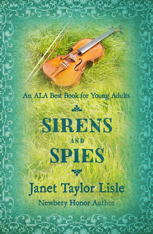 Cover of the book Sirens and Spies by Janet Taylor Lisle, Open Road Media