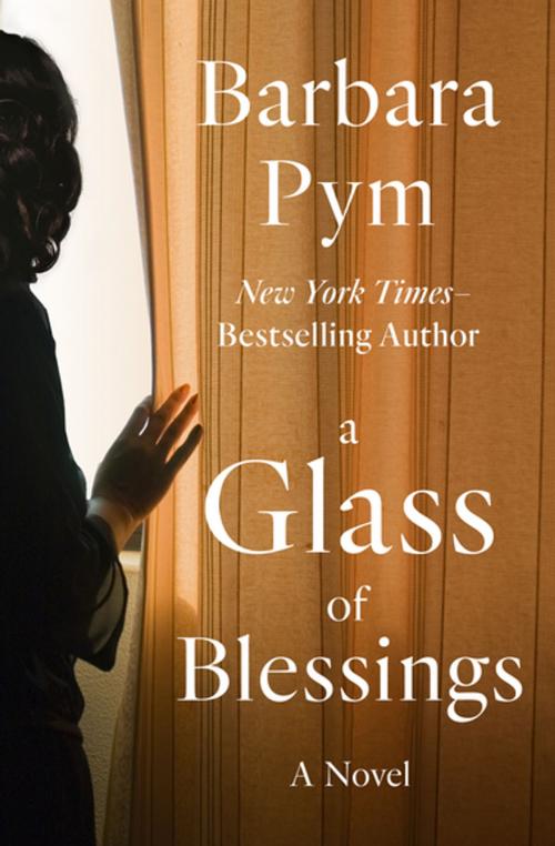 Cover of the book A Glass of Blessings by Barbara Pym, Open Road Media