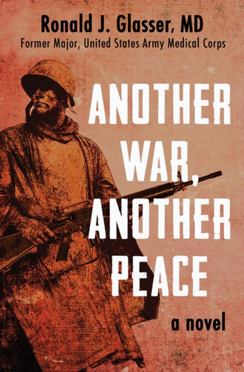 Cover of the book Another War, Another Peace by Ronald J. Glasser, MD, Open Road Media