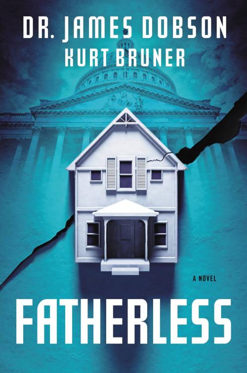 Cover of the book Fatherless by James Dobson, Kurt Bruner, FaithWords