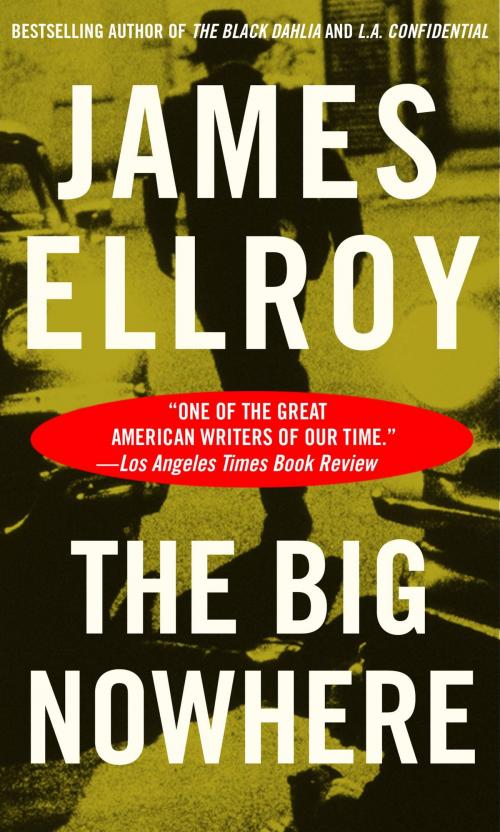 Cover of the book The Big Nowhere by James Ellroy, Grand Central Publishing