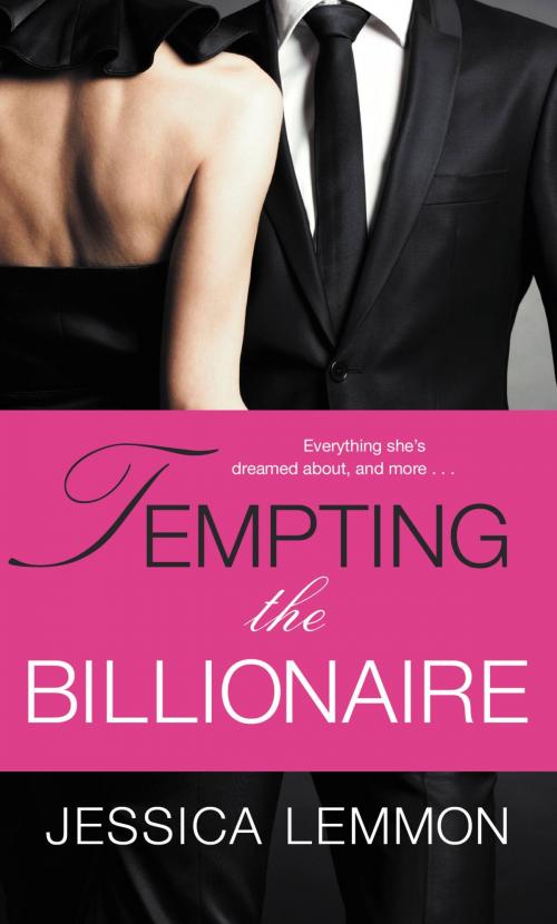 Cover of the book Tempting the Billionaire by Jessica Lemmon, Grand Central Publishing