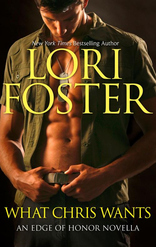 Cover of the book What Chris Wants by Lori Foster, HQN Books