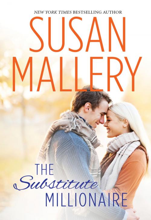 Cover of the book The Substitute Millionaire by Susan Mallery, HQN Books