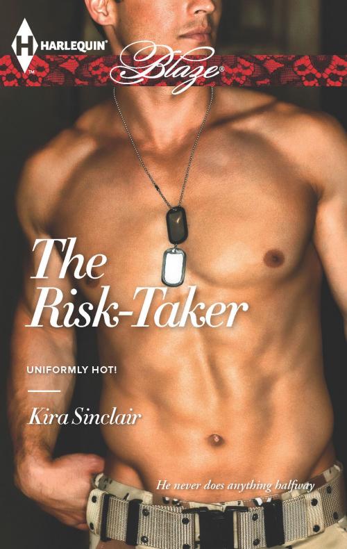 Cover of the book The Risk-Taker by Kira Sinclair, Harlequin