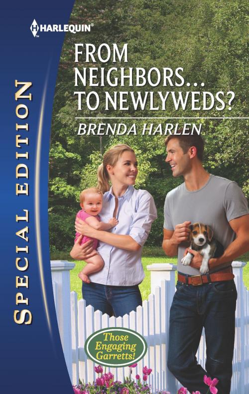 Cover of the book From Neighbors...to Newlyweds? by Brenda Harlen, Harlequin