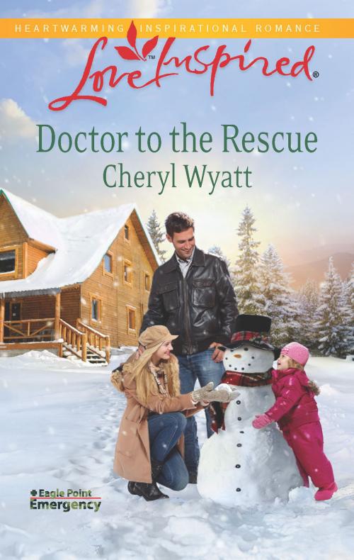 Cover of the book Doctor to the Rescue by Cheryl Wyatt, Harlequin