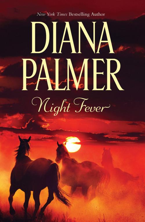 Cover of the book Night Fever by Diana Palmer, HQN Books