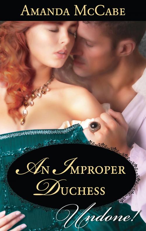 Cover of the book An Improper Duchess by Amanda McCabe, Harlequin