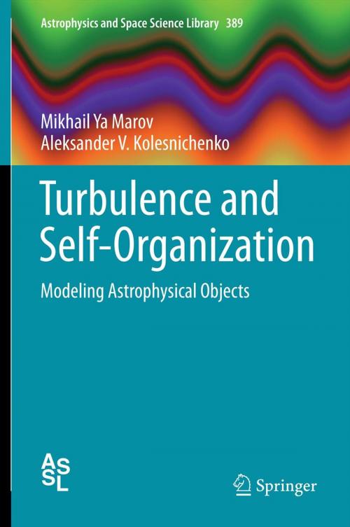 Cover of the book Turbulence and Self-Organization by Mikhail Ya Marov, Aleksander V. Kolesnichenko, Springer New York