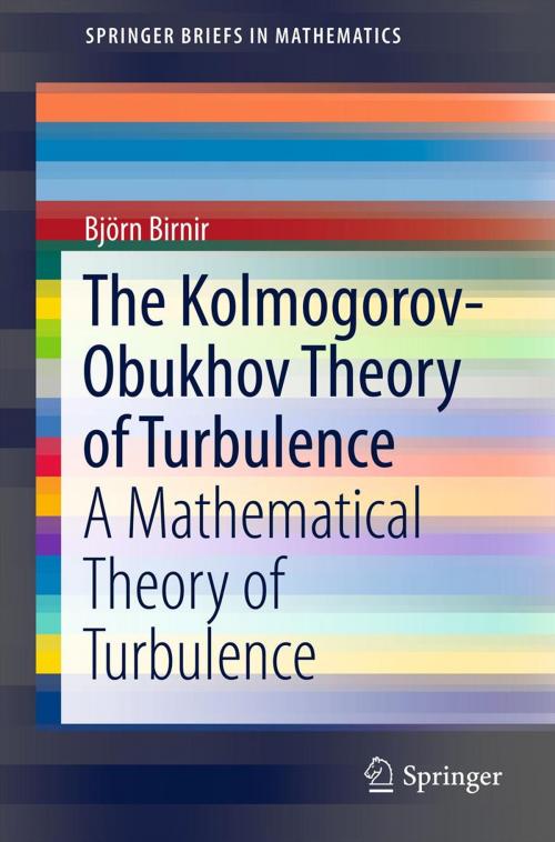 Cover of the book The Kolmogorov-Obukhov Theory of Turbulence by Bjorn Birnir, Springer New York