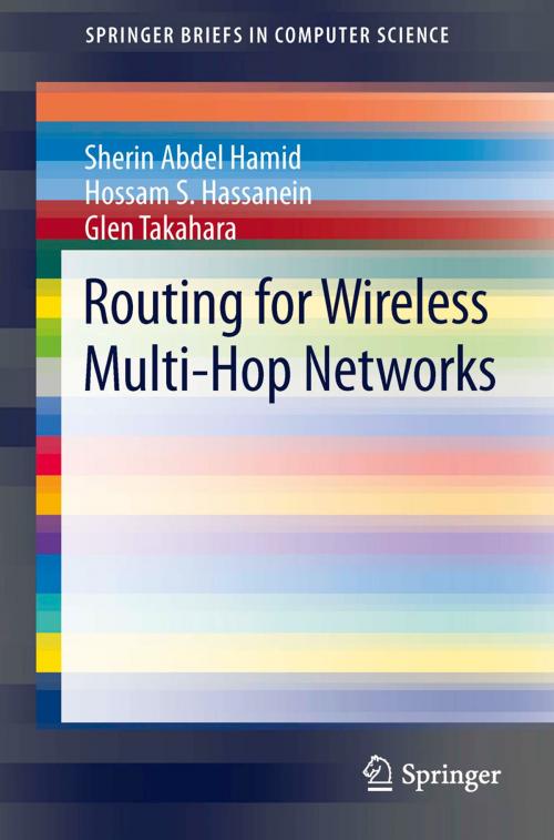 Cover of the book Routing for Wireless Multi-Hop Networks by Sherin Abdel Hamid, Hossam S. Hassanein, Glen Takahara, Springer New York