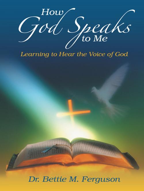 Cover of the book How God Speaks to Me by Dr. Bettie M. Ferguson, Inspiring Voices