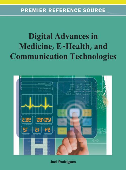 Cover of the book Digital Advances in Medicine, E-Health, and Communication Technologies by , IGI Global