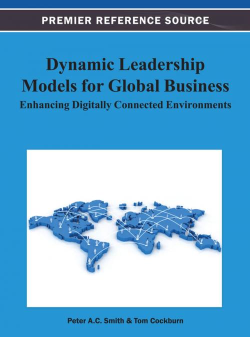 Cover of the book Dynamic Leadership Models for Global Business by Peter A. C. Smith, Tom Cockburn, IGI Global