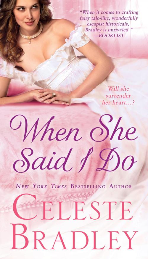 Cover of the book When She Said I Do by Celeste Bradley, St. Martin's Press