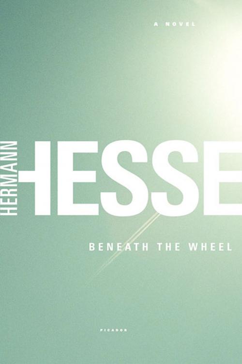 Cover of the book Beneath the Wheel by Hermann Hesse, Farrar, Straus and Giroux
